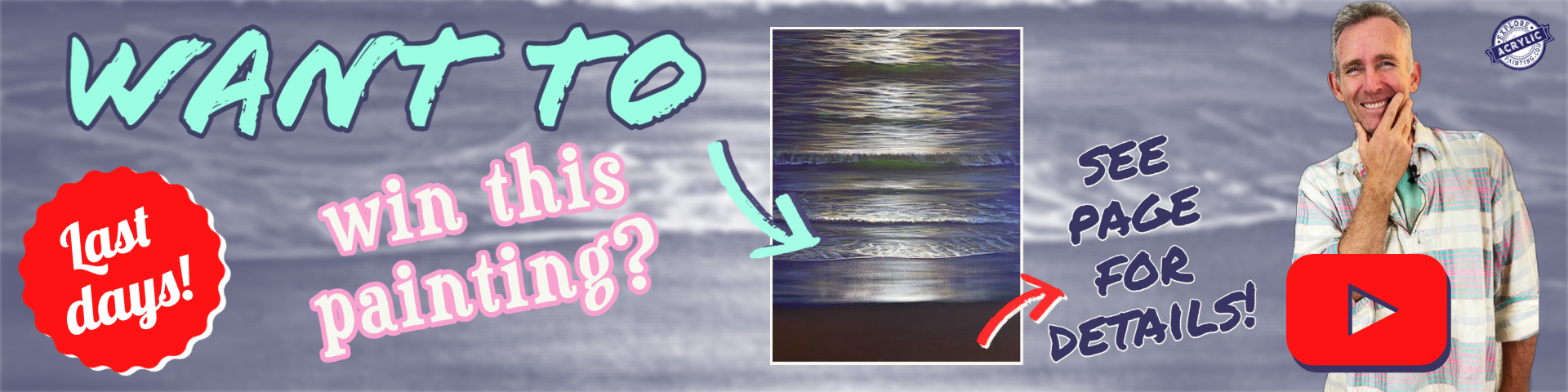 Win this painting banner last days